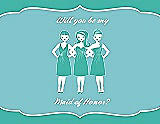Front View Thumbnail - Pantone Turquoise & Spa Will You Be My Maid of Honor Card - Girls