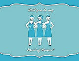 Front View Thumbnail - Turquoise & Spa Will You Be My Maid of Honor Card - Girls