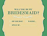 Front View Thumbnail - Buttercup & Juniper Will You Be My Bridesmaid Card - Checkbox