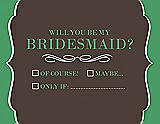 Front View Thumbnail - Chocolate & Juniper Will You Be My Bridesmaid Card - Checkbox