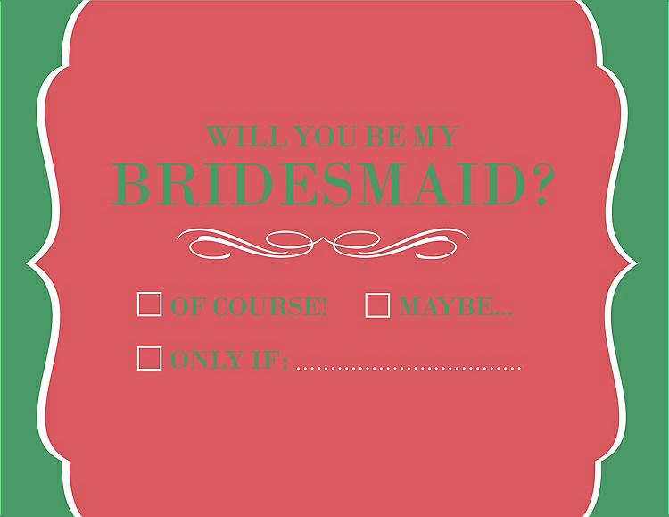 Front View - Perfect Coral & Juniper Will You Be My Bridesmaid Card - Checkbox