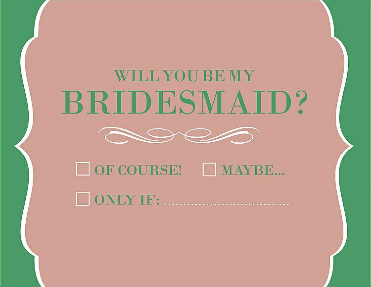 Front View - Fresco & Juniper Will You Be My Bridesmaid Card - Checkbox