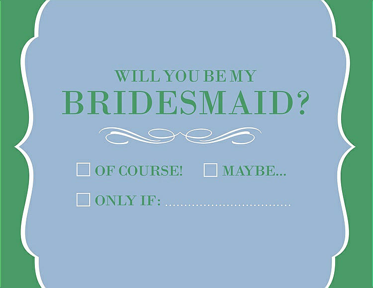 Front View - Ice Blue & Juniper Will You Be My Bridesmaid Card - Checkbox