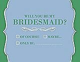 Front View Thumbnail - Ice Blue & Juniper Will You Be My Bridesmaid Card - Checkbox