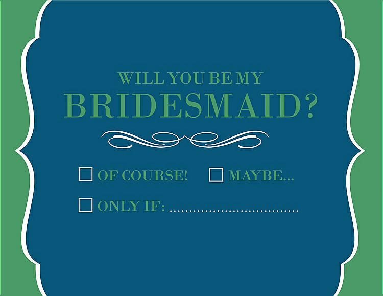 Front View - Ocean Blue & Juniper Will You Be My Bridesmaid Card - Checkbox