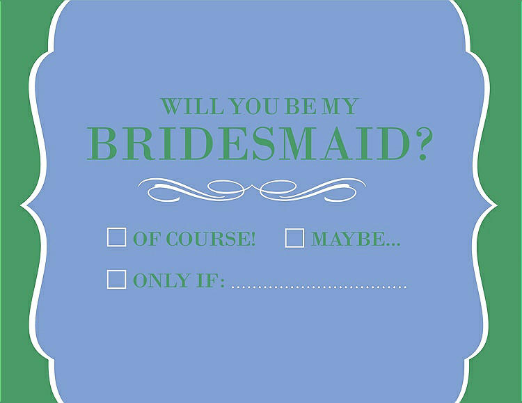 Front View - Periwinkle - PANTONE Serenity & Juniper Will You Be My Bridesmaid Card - Checkbox