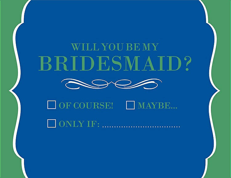 Front View - Royal Blue & Juniper Will You Be My Bridesmaid Card - Checkbox