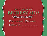Front View Thumbnail - Ribbon Red & Juniper Will You Be My Bridesmaid Card - Checkbox