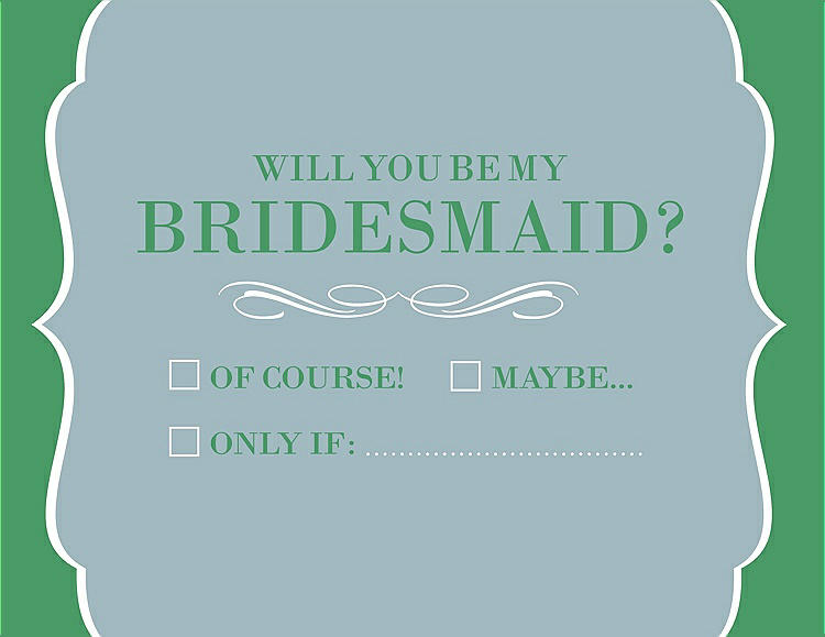 Front View - Surf Spray & Juniper Will You Be My Bridesmaid Card - Checkbox