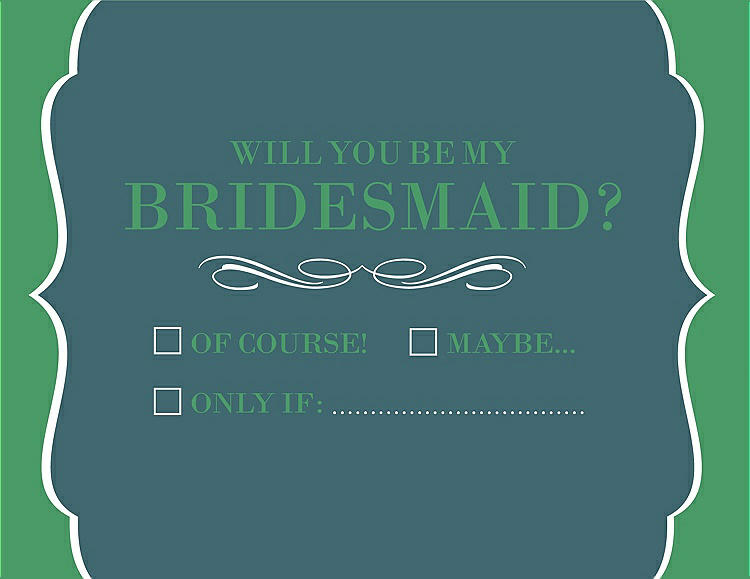 Front View - Teal & Juniper Will You Be My Bridesmaid Card - Checkbox