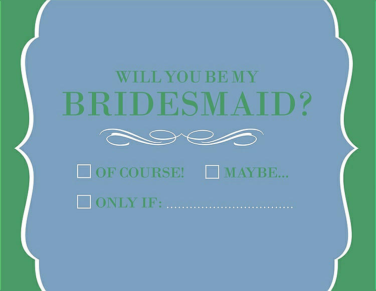 Front View - Windsor Blue & Juniper Will You Be My Bridesmaid Card - Checkbox