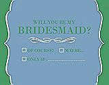 Front View Thumbnail - Windsor Blue & Juniper Will You Be My Bridesmaid Card - Checkbox