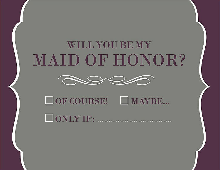 Front View - Charcoal Gray & Italian Plum Will You Be My Maid of Honor Card - Checkbox