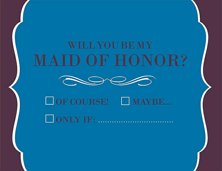 Front View - Cerulean & Italian Plum Will You Be My Maid of Honor Card - Checkbox