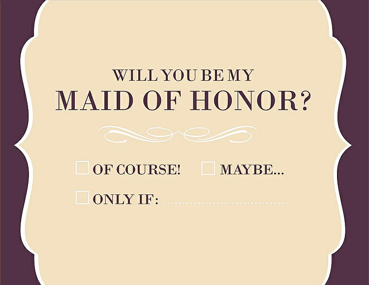 Front View - Corn Silk & Italian Plum Will You Be My Maid of Honor Card - Checkbox