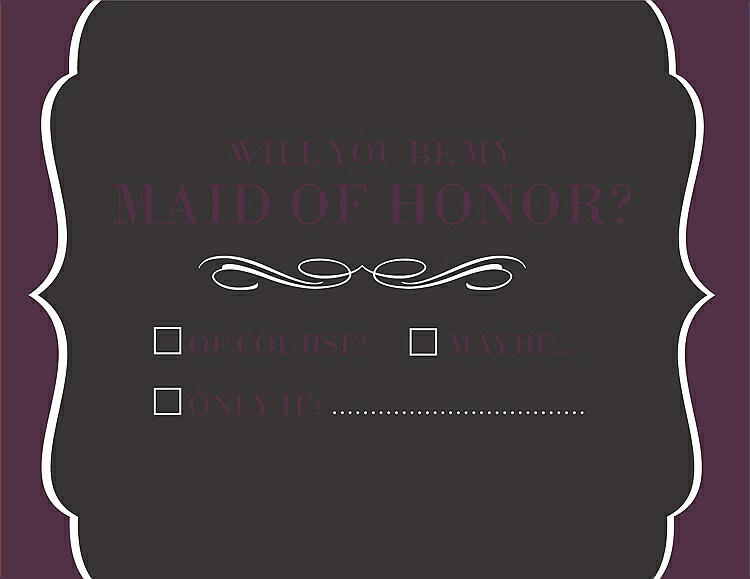Front View - Graphite & Italian Plum Will You Be My Maid of Honor Card - Checkbox