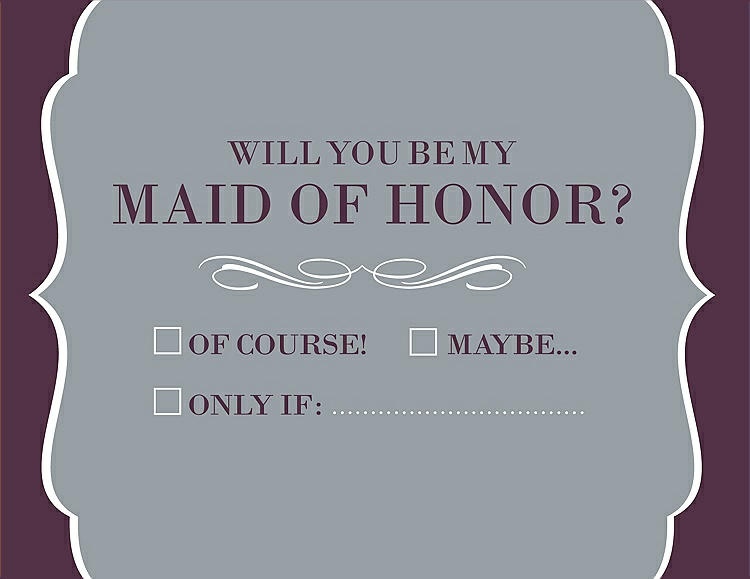 Front View - Mystic & Italian Plum Will You Be My Maid of Honor Card - Checkbox