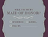 Front View Thumbnail - Mystic & Italian Plum Will You Be My Maid of Honor Card - Checkbox