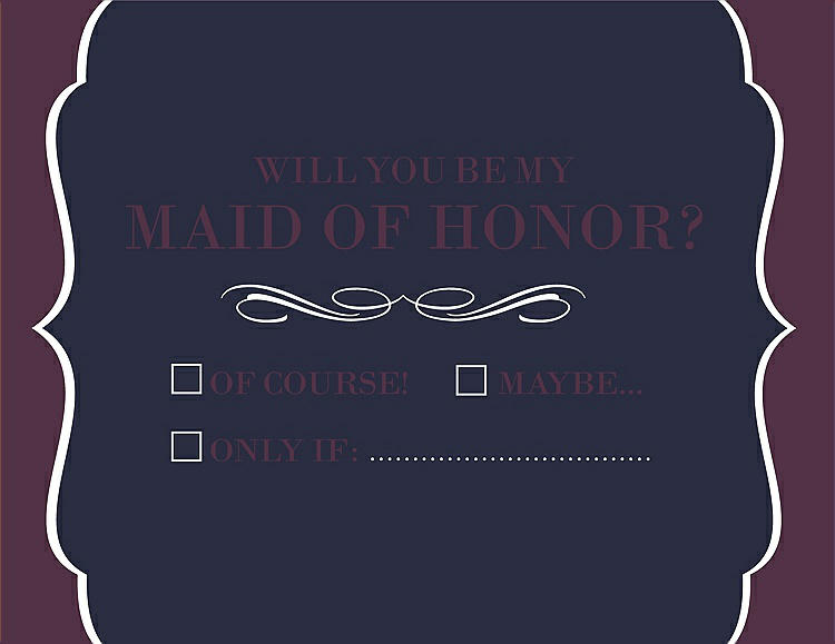 Front View - Navy Blue & Italian Plum Will You Be My Maid of Honor Card - Checkbox