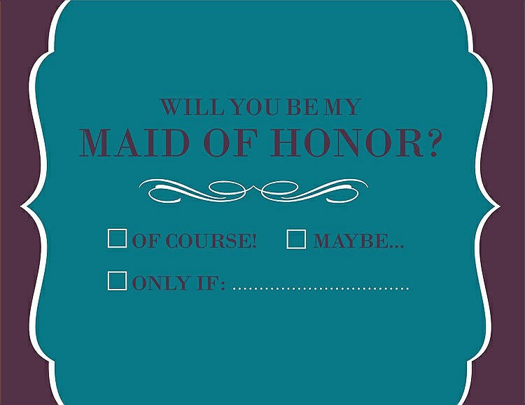 Front View - Oasis & Italian Plum Will You Be My Maid of Honor Card - Checkbox