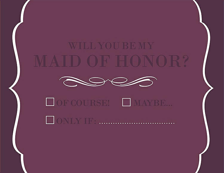 Front View - Plum Raisin & Italian Plum Will You Be My Maid of Honor Card - Checkbox