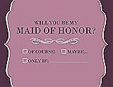 Front View Thumbnail - Rosebud & Italian Plum Will You Be My Maid of Honor Card - Checkbox