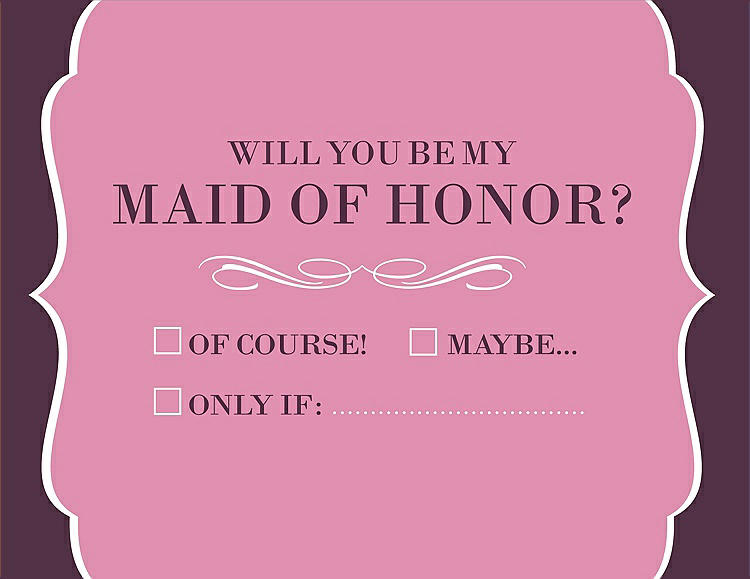 Front View - Begonia & Italian Plum Will You Be My Maid of Honor Card - Checkbox