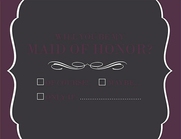 Front View - Black & Italian Plum Will You Be My Maid of Honor Card - Checkbox