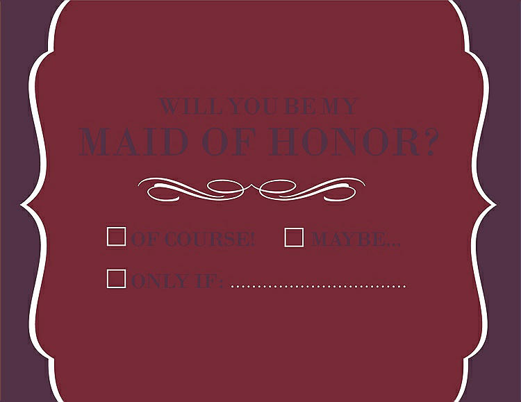Front View - Burgundy & Italian Plum Will You Be My Maid of Honor Card - Checkbox