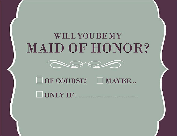 Front View - Celadon & Italian Plum Will You Be My Maid of Honor Card - Checkbox