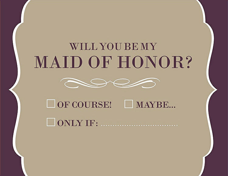 Front View - Champagne & Italian Plum Will You Be My Maid of Honor Card - Checkbox