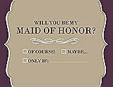 Front View Thumbnail - Champagne & Italian Plum Will You Be My Maid of Honor Card - Checkbox