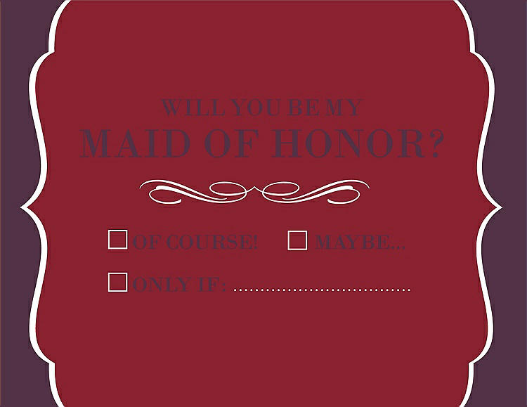 Front View - Claret & Italian Plum Will You Be My Maid of Honor Card - Checkbox