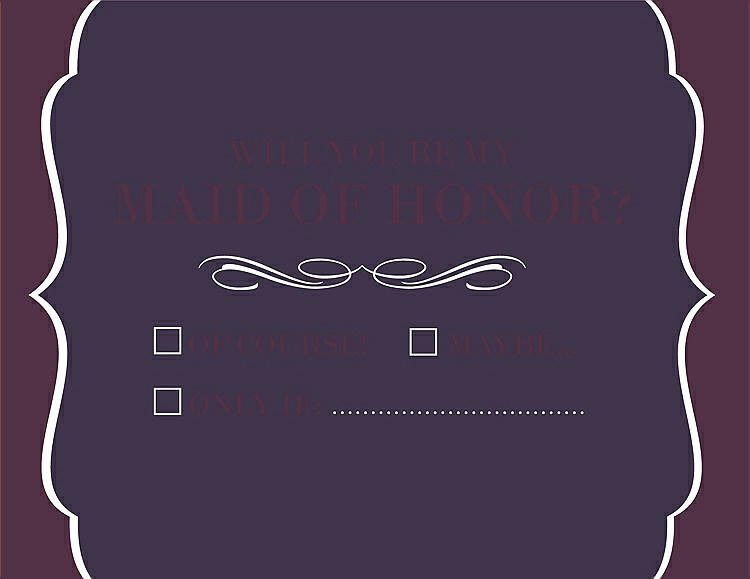 Front View - Concord & Italian Plum Will You Be My Maid of Honor Card - Checkbox