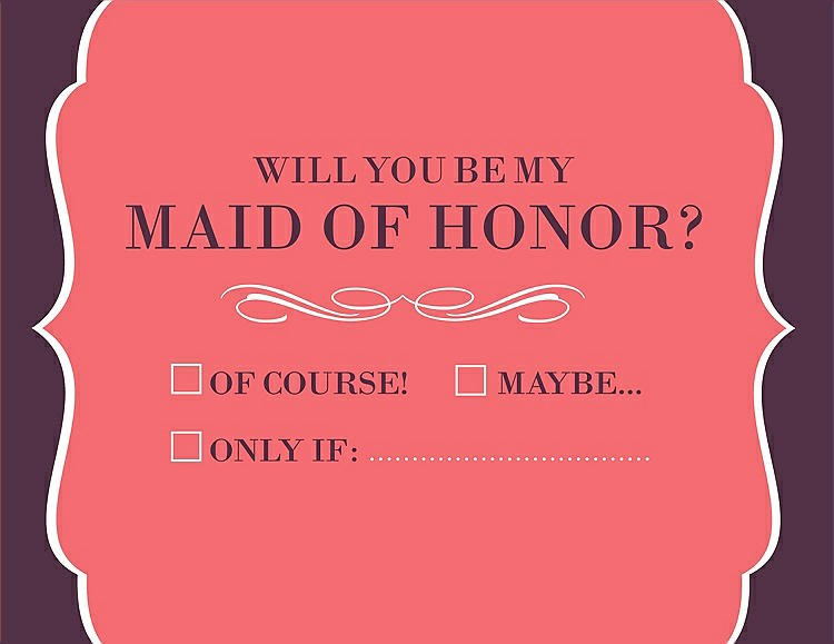 Front View - Coral & Italian Plum Will You Be My Maid of Honor Card - Checkbox