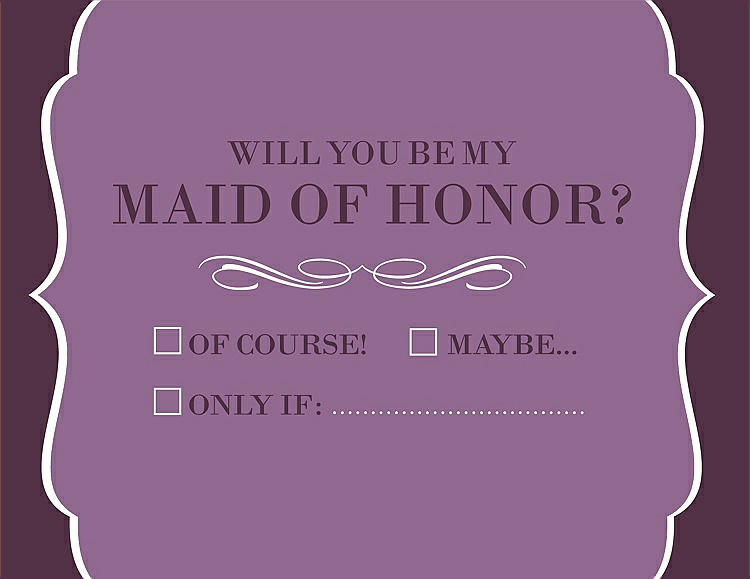 Front View - Dahlia & Italian Plum Will You Be My Maid of Honor Card - Checkbox