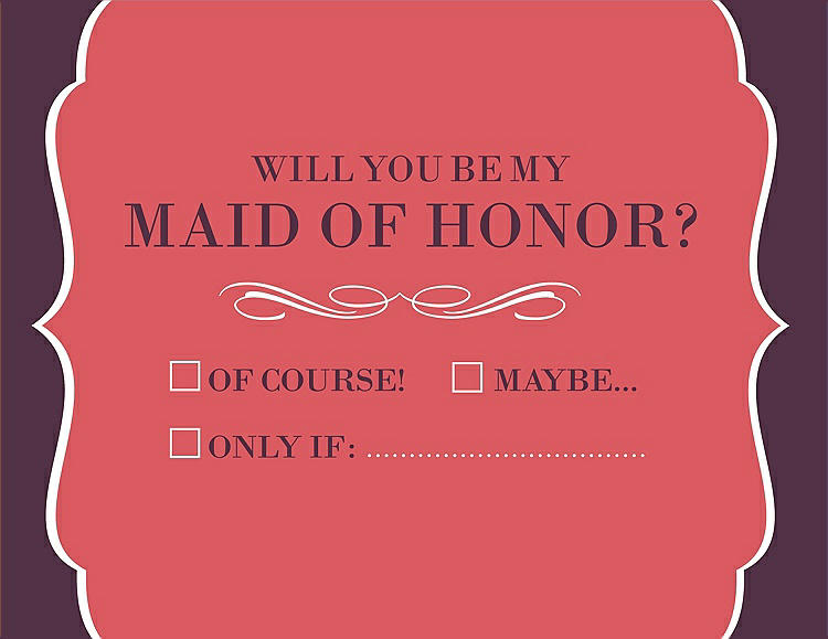 Front View - Perfect Coral & Italian Plum Will You Be My Maid of Honor Card - Checkbox