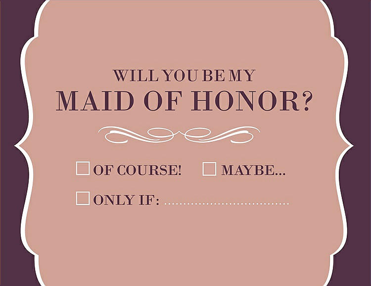 Front View - Fresco & Italian Plum Will You Be My Maid of Honor Card - Checkbox