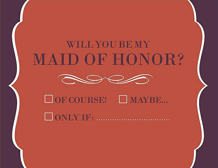 Front View - Fiesta & Italian Plum Will You Be My Maid of Honor Card - Checkbox