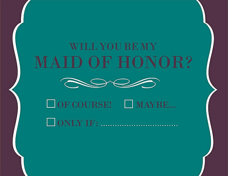 Front View - Jade & Italian Plum Will You Be My Maid of Honor Card - Checkbox