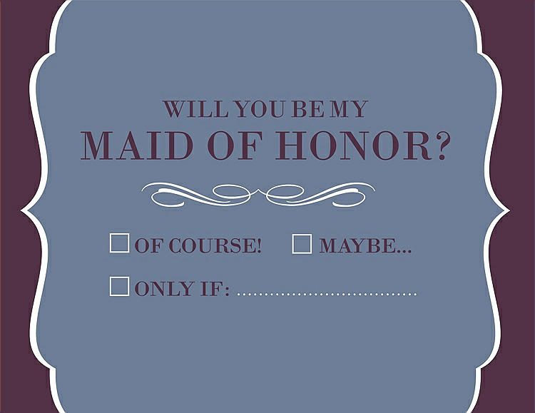 Front View - Larkspur Blue & Italian Plum Will You Be My Maid of Honor Card - Checkbox