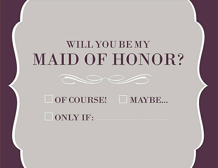 Front View - Oyster & Italian Plum Will You Be My Maid of Honor Card - Checkbox