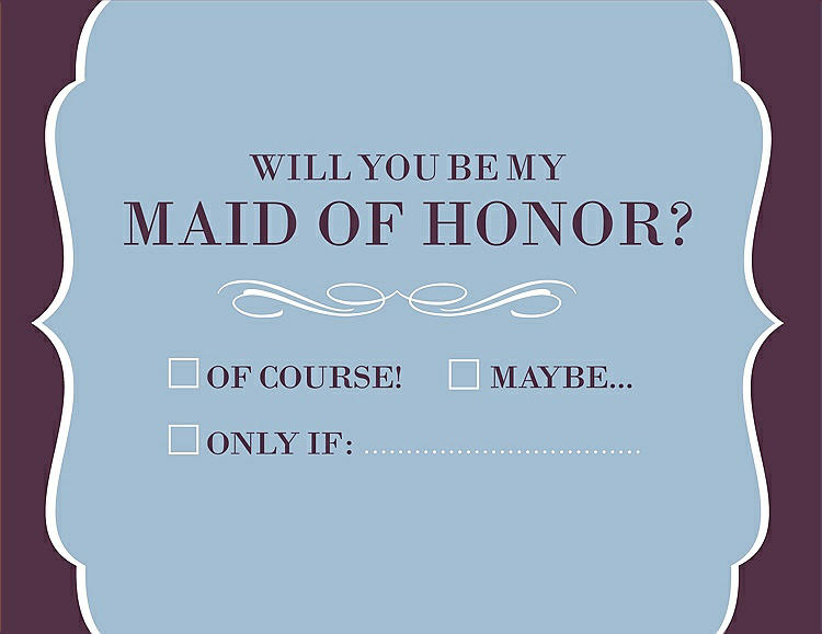 Front View - Pale Blue & Italian Plum Will You Be My Maid of Honor Card - Checkbox