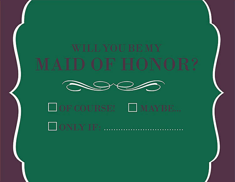 Front View - Pine Green & Italian Plum Will You Be My Maid of Honor Card - Checkbox
