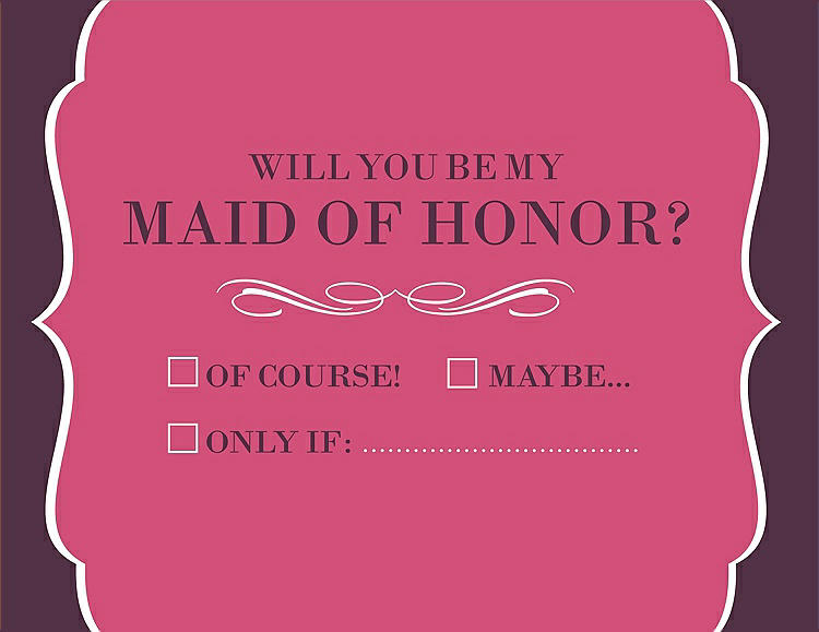 Front View - Rose Quartz & Italian Plum Will You Be My Maid of Honor Card - Checkbox