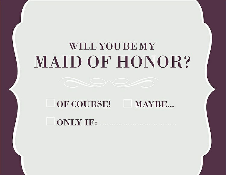 Front View - Starlight & Italian Plum Will You Be My Maid of Honor Card - Checkbox