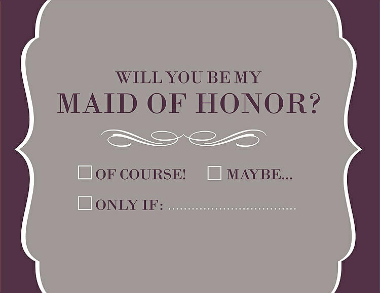 Front View - Taupe & Italian Plum Will You Be My Maid of Honor Card - Checkbox