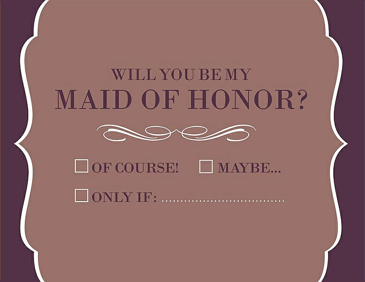 Front View - Toffee & Italian Plum Will You Be My Maid of Honor Card - Checkbox