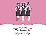 Front View Thumbnail - Cotton Candy & Ebony Will You Be My Bridesmaid Card - Girls Checkbox