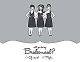 Front View Thumbnail - Frost & Ebony Will You Be My Bridesmaid Card - Girls Checkbox